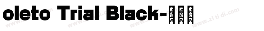oleto Trial Black字体转换 oleto Trial Black字体转换